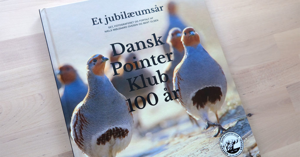 Et Jubilæumsår - Dansk Pointer Klub 100 år
