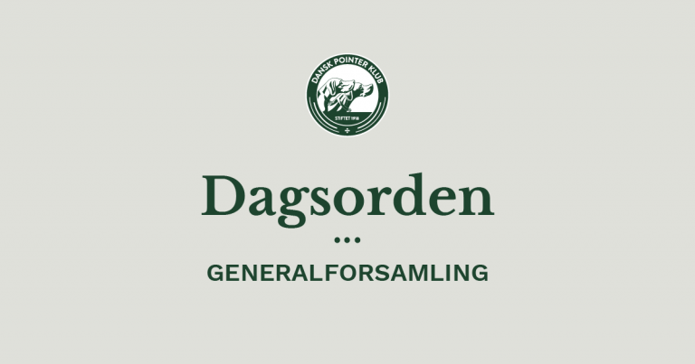 Dagsorden Dansk Pointer Klubs ordinære generalforsamling
